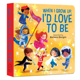 When I Grow Up, I Want to Board book