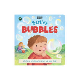 Bertie's Bubbles: Science Stories Board Book