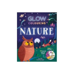 Glow Colouring : Nature Book