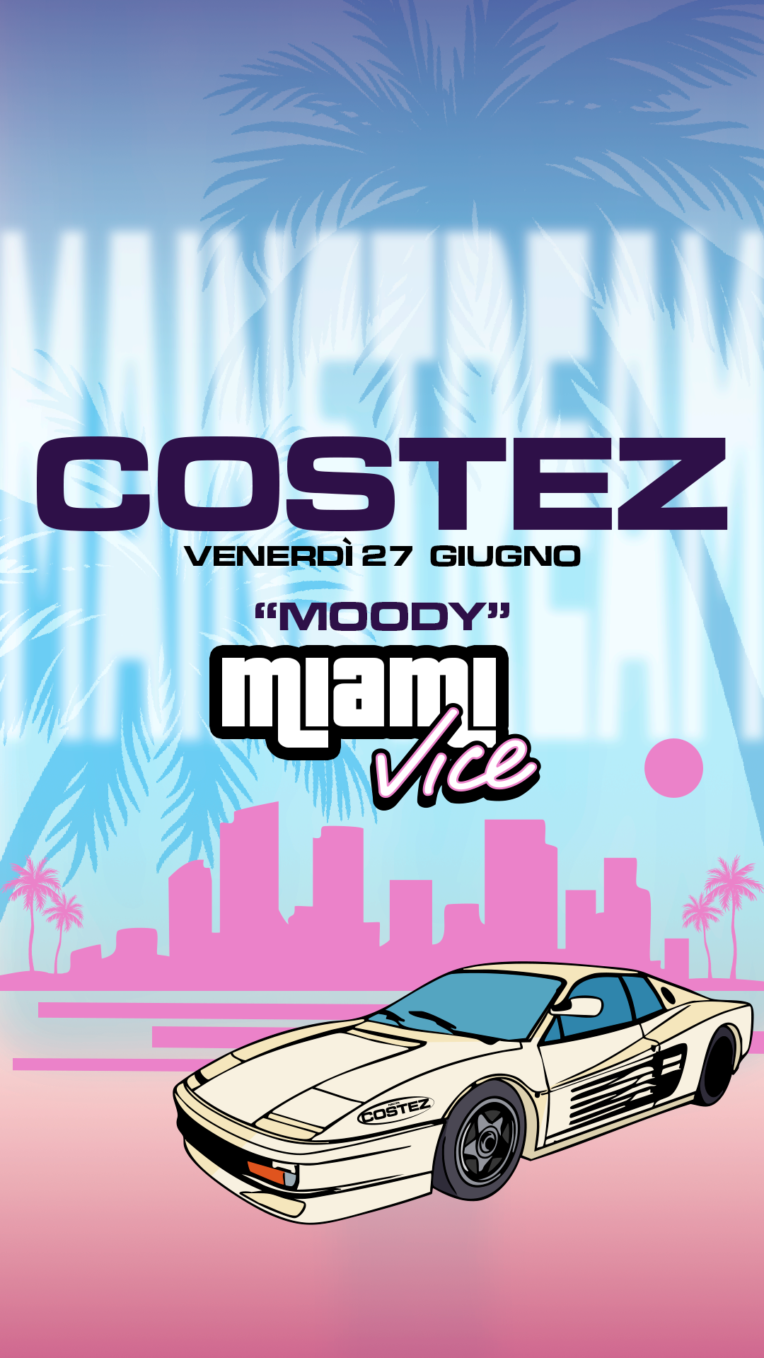 Venerdì “MOODY" Miami Vice flyer
