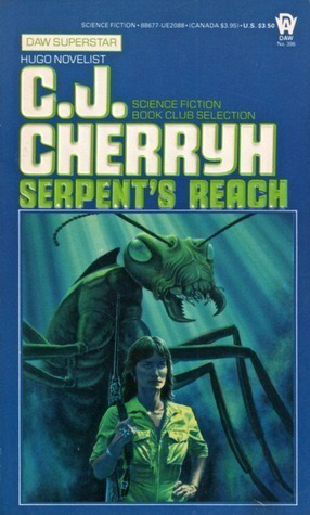 Mid 1980s DAW cover for 1980 novel Serpant’s Reach shows a woman in a greenish flighsuit, rifle slung over her right shoulder, standing in front of a rearing enormous ant creature.