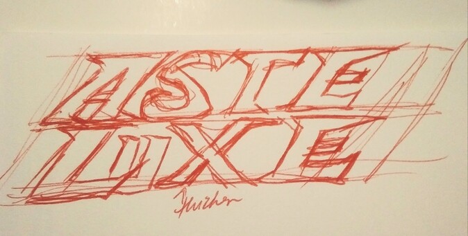 Red pencil sketch of a logo idea with the word "asteluxe." This is shown in a jagged serif manner, with two rows where ASTE is above LUXE.