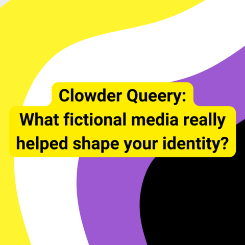 Alt: Background is wavy stripes in the nonbinary pride colors. Black text with a yellow outline says "Clowder Queery: What fictional media really helped shape your identity?"