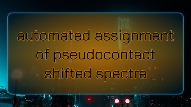 Automated assignment of pseudocontact shifted spectra