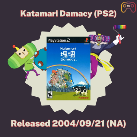Katamari Damacy cover art with the Prince and the King of All Cosmos on either side on a white star background. Text reads "Katamari Damacy (PS2) Released 2004/09/21 (NA)"