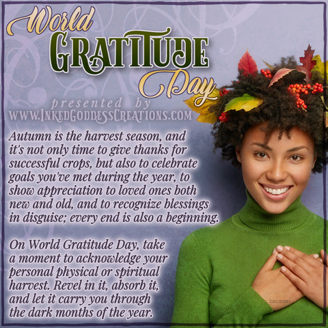 A graphic about World Gratitude Day featuring a stock photo of a young Black woman with fall foliage in her hair. The text details the holiday's origins and meaning, as well as ways to observe it. Presented by Inked Goddess Creations.