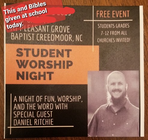 Baptist flier handed out at my son's school in Creedmoor, NC, USA for a student worship night. Then they passed out Bibles.
