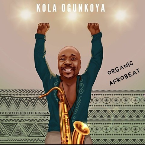 Kola Ogunkoya
Organic Afrobeat