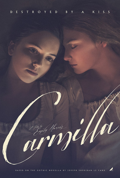 Movie poster for Carmilla (2019) directed by Emily Harris depicts Laura (Hannah Rae) laying next to Carmilla (Devrim Lingnau) with Carmilla's head turned to the side and pressed against Laura's temple with her eyes closed. The tagline at the top reads "Destroyed by a kiss".