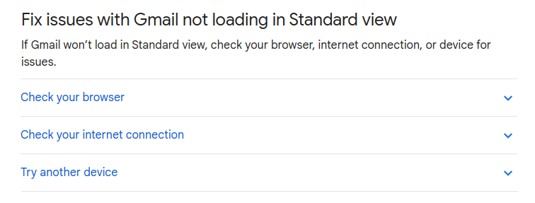 Screenshot from google help, which propose to "check your browser", "Check your internet connection", "Try another device" if gmail in "standard view" not loading.
