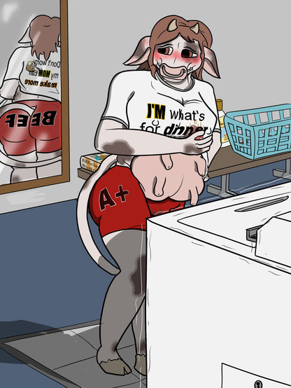 A pudgy cow girl stands awkwardly behind a washing machine. She bashfully tries to tug a too-small shirt down over her udder while covering the shirt's message. The front of the tee reads "I'm what's for dinner". Visible in a mirror behind her, the back reads "Don't worry, my Mom can make more". Her booty shorts have "BEEF" on the back and "A+" on the sides.