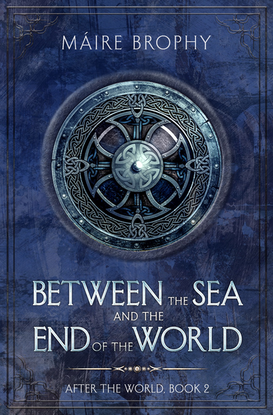 Blue book cover with an intricately decorated silver shield. The book is call Between the Sea and the End of the World by MÃ¡ire Brophy