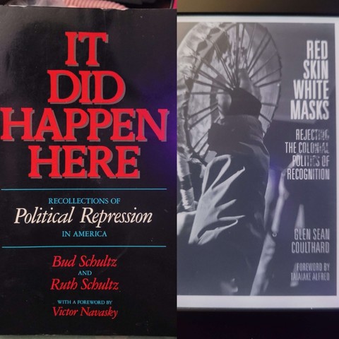 The physical cover of  'It Did Happen Here' by Bud & Ruth Schultz and the digital cover of 'Red Skin, White Masks: Rejecting the Colonial Politics of Recognition' by Glen Sean Coulthard.