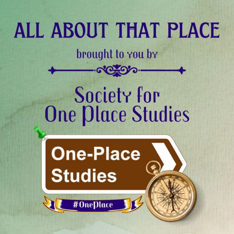 All About That Place
brought to you by
Society for One-Place Studies

Image: Society for One-Place Studies logo

#OnePlace
