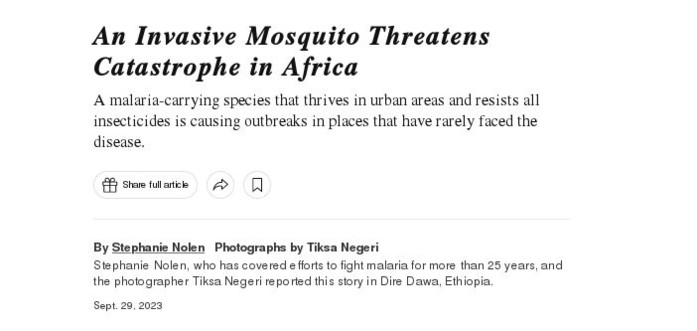 Malaria and invasive mosquito in Africa.
Headlines The New York Times 2023 Sept.29