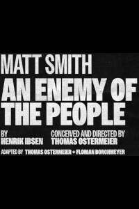 An Enemy of the People. Duke of York's Theatre.
