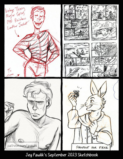 Cover page of Jey's September sketchbook, showing a 4 piece grid of various sketches from the sketchbook. Image one shows a red sketch of Lupin in a striped jacket. Image two shows some sketchy thumbnails of comic layouts. Image three shows a life drawing sketch of a shirtless man with a scowl. Image three shows an anthropomorphised rabbit holding up a beetle clasp, under this drawing reads “shoutout for frnz”.