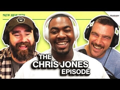 New Heights: The Chris Jones Episode