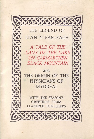 The front cover of 'The Legend of Llyn-y-Fan-Fach: A Tale of the Lady of the Lake on Carmarthen Black Mountain and The Origin of the Physicians of Myddfai' by John Rhys.  Plain cream with title in red and black and with a Celtic knotwork patter border.