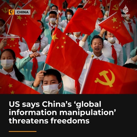 USA says China's "Global Information Manipulation" threatens freedoms