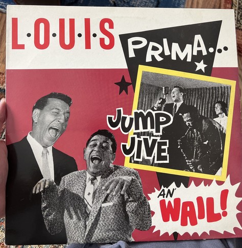 Louis Prima’s Jump, Jive, an’ Wail! Album cover featuring Louis vamping and goofing in a picture collage