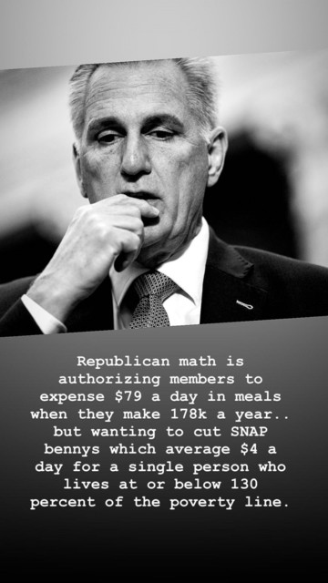 Republican math is authorizing members to expense $79 a day in meals when they make 178k a year.. but wanting to cut SNAP bennys which average $4 a day for a single person who lives at or below 130 percent of the poverty line.