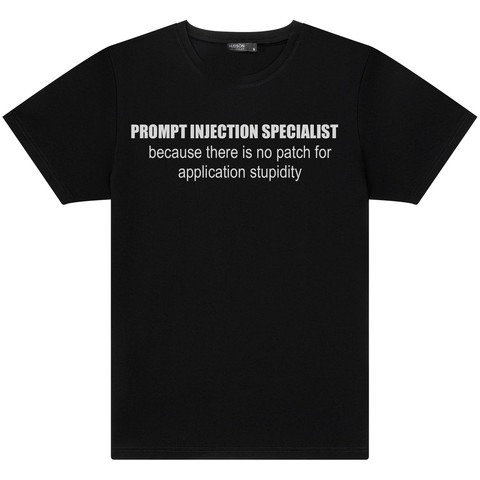 Prompt Injection T-shirt social engineering joke