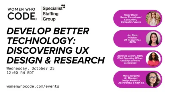 Banner for Women Who Code online meetup — Develop Better Technology: Discovering UX Design & Research