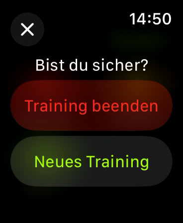 Dialog auf der Apple Watch: „Bist du sicher? Training beenden, Neues Training“