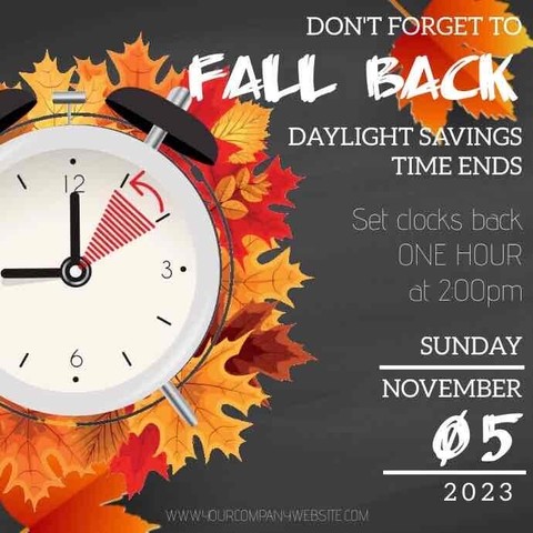 Don't forget fall back daylight savings time ends flyer.