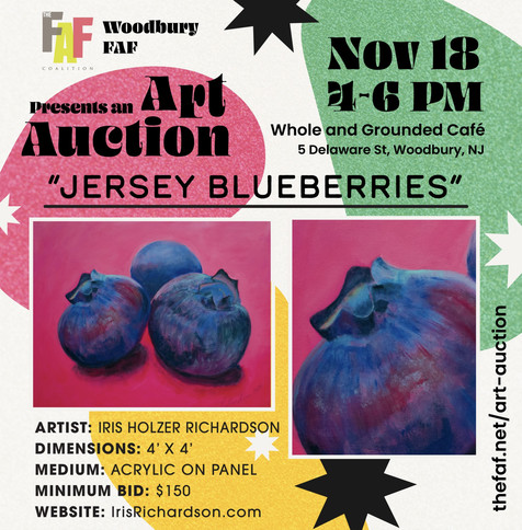 Art auction poster with artist Iris Richardson artwork of blueberries. The event is November 18, 4-6 pm in Woodbury NJ