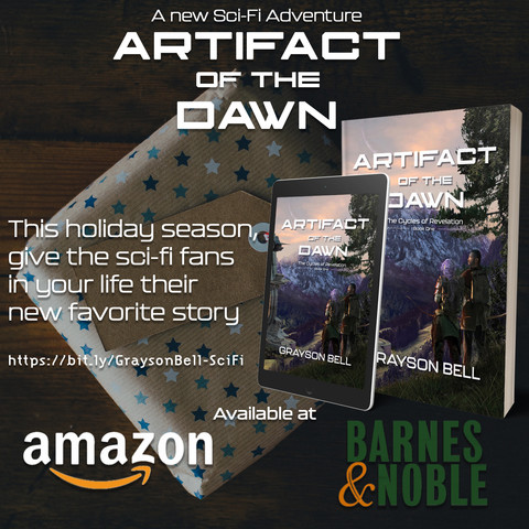 Promotional graphic with a wrapped holiday package in brown paper wrapping with blue stars. On the foreground is an image of the book being promoted, "Artifact of the Dawn." The cover art depicts two men standing on a hillside overlooking a valley with a high-tech tower and mountains in the background. 

The taller man has dark skin, short black hair, and a closely cropped beard.

The shorter man has very pale skin, long purple, braided hair, and pointed ears.

The promotional text reads:

This holiday season, give the sci-fi fans in your life their new favorite story. Available at Amazon and Barnes & Noble.
