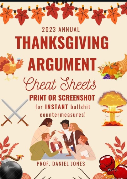 Thanksgiving Argument Cheat Sheets

Instant Bullshit Countermeasures
