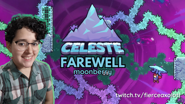 Screenshot of the videogame Celeste, specifically the screen in Farewell where the moonberry is. It's edited to include the logo of the game and a photo of Fierce wearing a green shirt. It reads "Celeste Farewell moonberry twitch.tv/fierveaxolotl".