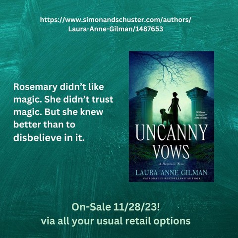 the cover of UNCANNY VOWS (a woman and large dog, silhouetted by an eerie yellow glow) , plus the text: "Rosemary didn't like magic.  She didn't trust magic.  But she knew better than to disbelieve in it."

On-sale 11/28/23! Via all your usual retail options.