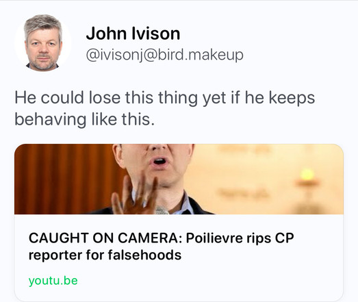 John Ivison tweets a link to a youtube titled "CAUGHT ON CANERA: Poillievre rips CP reporter for falsehoods" and says: "He could lose this thing yet if he keeps behaving like this.