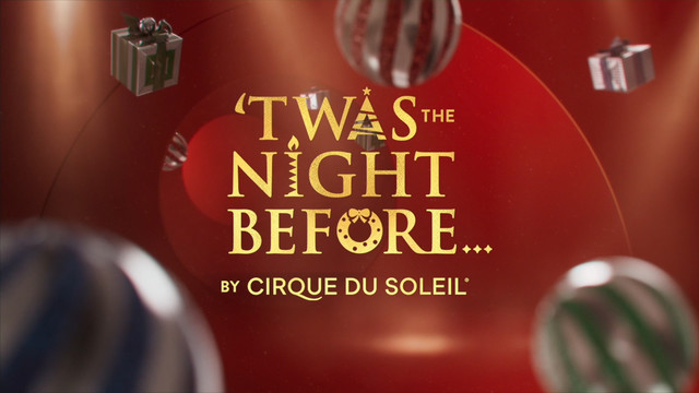 Title treatment for "'Twas the Night Before... by Cirque du Soleil"