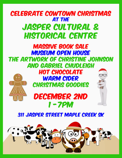 Celebrate Cowtown Christmas at the Jasper Cultural & Historical Centre. Weâ€™re having a massive book sale, museum open house, The artwork of Christine Johnson and Gabriel Chudleigh as well as hot chocolate, warm cider and Christmas goodies! 1-7 pm, December 2nd.