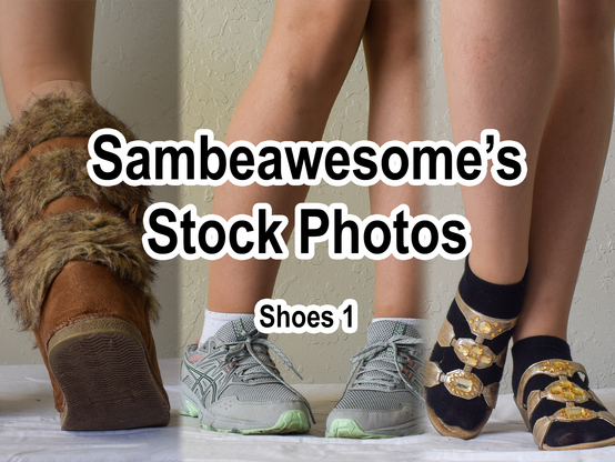 A set of three cropped photos of OP wearing various shoes, showing from the knees down. The first with a furry boot, the second with tennis shoes, and the third with fancy gold sandals. The text overlaying says: Sambeawesome's Stock Photos Shoes 1