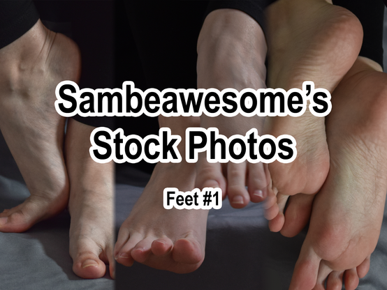 A set of various photos of feet in different poses with text overlaying them reading: Sambeawesome's Stock Photos, Feet #1