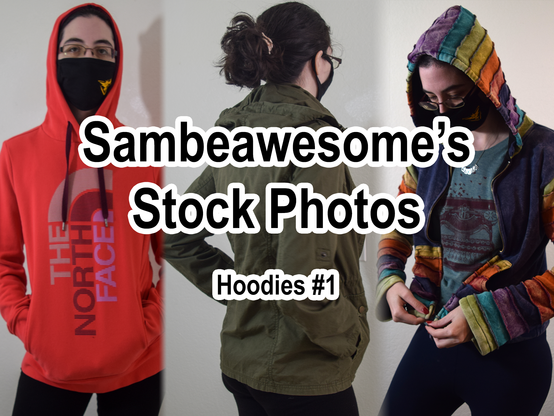 A set of three photos cropped together of a person wearing different hooded clothing items with text overlaying that says: Sambeawesome's Stock Photos, Hoodies #1