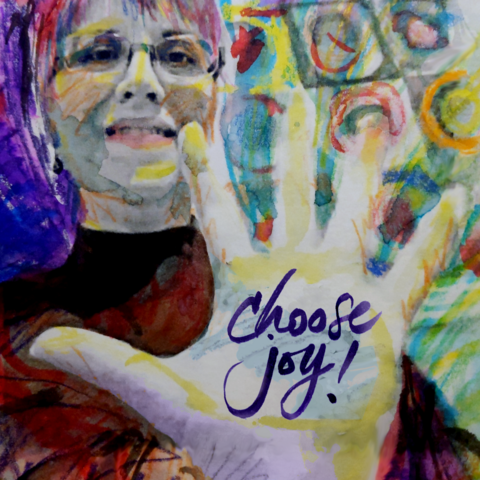 Watercolour selfie, colourful, with an abstract kandinsky print in the background:

smiling, my palm is raised to the camera, fingers spread wide. On my palm, handwritten, is: 

choose joy!