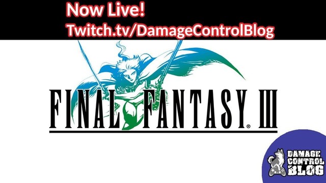 The logo from Final Fantasy III. A warrior crosses his arms and in each hand is a sword. He dashes forward. The text above reads "Now Live! Twitch dot TV slash DamageControlBlog."