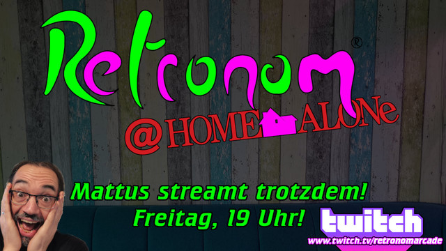 Sandra ist nicht da, Retronom@Home fällt aus, Mattus streamt trotzdem! 💥😁
Und er nimmt euch mit euf (s)eine besondere Reise! 😊Reinzappen! Diesen Freitag, 19 Uhr auf
https://twitch.tv/retronomarcade
#retronomarcade #bestegäste #RETROGAMING #NRW #twitch #twitchDE #livestream #just4fun