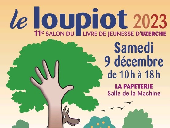 affiche du salon du livre jeunesse "le loupiot" qui se tiendra à Uzerche le 9 décembre.