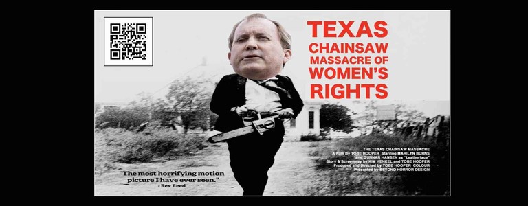 Texas Chainsaw Massacre Of Women's Rights