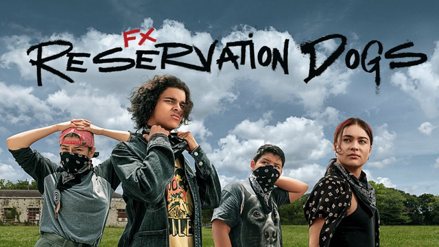 cover image of the FX tv show Reservation Dogs.