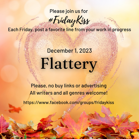 A heart an orange background and autumn leaves with this weekâ€™s prompt, FLATTERY, written inside it. Link at the bottom to facebook.com/groups/FridayKiss