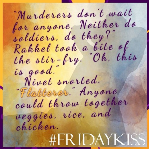 Background: Silhouette of a man, sitting, leaning against the right edge with his hands behind his head.
Text: #FridayKiss. Quote: â€œMurderers donâ€™t wait for anyone. Neither do soldiers, do they?â€� Rakkel took a bite of the stir-fry. â€œOh, this is good.â€�
Nivet snorted. â€œð�—™ð�—¹ð�—®ð�˜�ð�˜�ð�—²ð�—¿ð�—²ð�—¿.â€� Anyone could throw together veggies, rice, and chicken.