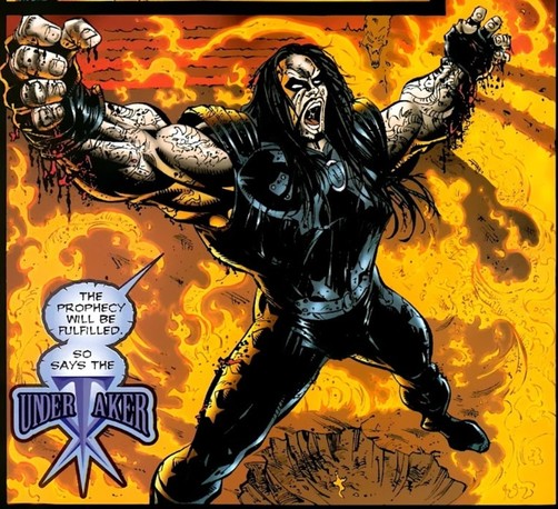 Feu, pose de victoire, ...
"La prophétie sera accomplie, ainsi le jure l'Undertaker !"

Bien sûr, comics à licence des 90s-debuts 2000 oblige, le nom Undertaker a sa propre police.